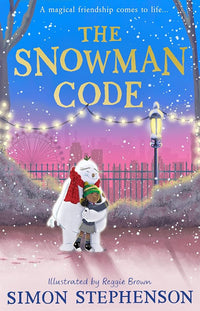 The Snowman Code A heartwarming illustrated winter story of friendship (Authentic Verified), Simon Stevenson