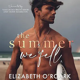 The Summer We Fell (authentic verified) by Elizabeth O'Roark