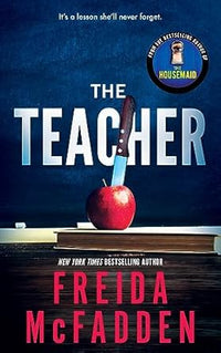 The Teacher (authentic verified) by Freida McFadden