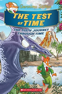 The Test of Time (SE Journey Through Time #6) by Geronimo Stilton