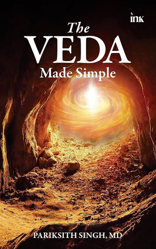The Veda Made Simple (authentic verified) by MD Pariksith Singh