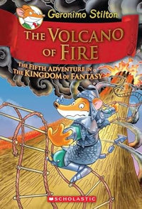 The Volcano Of Fire (Kingdom of fantasy 5) by Geronimo Stilton