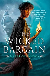 The Wicked Bargain (Authentic Verified) Gabe Cole Novoa