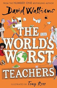 The World? Worst Teachers (authentic verified) by David Walliams
