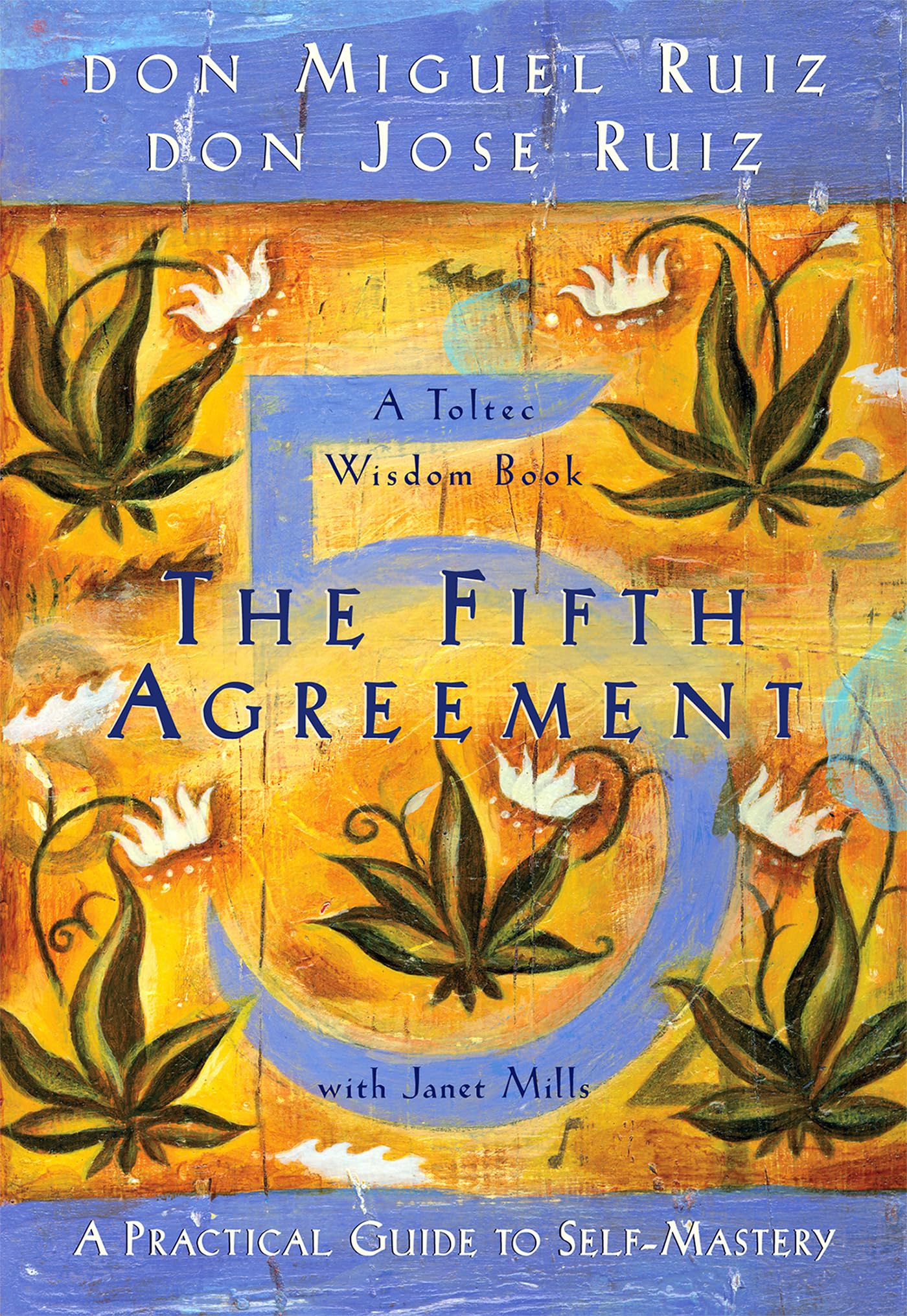 The Fifth Agreement (Authentic Verified) by Don Miguel Ruiz & Don Jose Ruiz