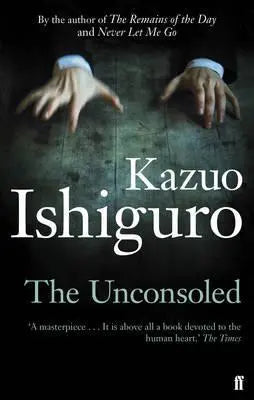 The Unconsoled (Authentic Verified) by Kazuo Ishiguro