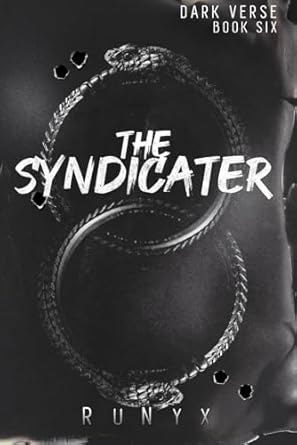 The Syndicater: A Dangerous Dark Romance (Dark Verse) by RuNyx