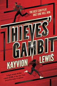 Thieve's Gambit by Kayvion Lewis