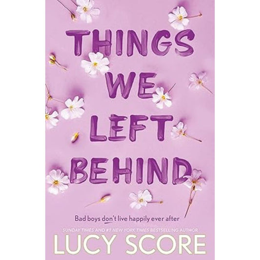 Things We Left Behind by Lucy Score