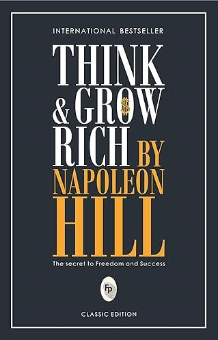 Think and Grow Rich (authentic verified) by Napollian Hill