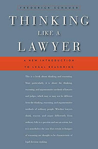 Thinking Like a Lawyer A New Introduction to Legal Reasoning (Authentic Verified) Frederick Schauer