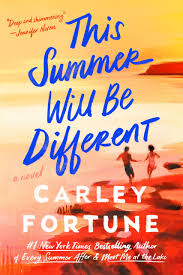 This Summer Will Be Different (authentic verified) by Carley Fortune