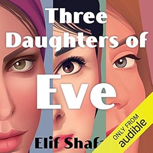 Three Daughters of Eve (Authentic Verified) Elif Shafak