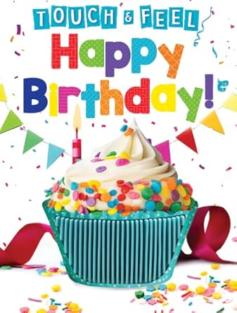 Touch And Feel: Happy Birthday (Board Book) (authentic verified)