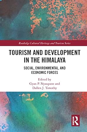 Tourism and Development in the Himalaya: Social, Environmental, and Economic Forces