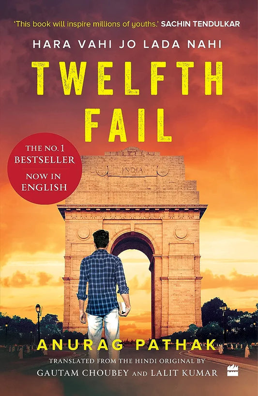 Twelfth Fail (12th Fail) (authentic verified) by Anurag Pathak (Hindi)