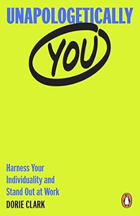 Unapologetically You by Clark Dorie