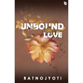 Unbound Love (Authentic Verified) Ratno Jyoti