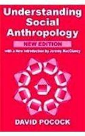 Understanding Social Anthropology (authentic verified) by David Pocock
