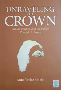 Unraveling the Crown by Anne Taylor Mocko
