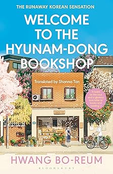 Welcome to the Hyunam-dong Bookshop (The Runaway Korean Sensation) (authentic verified) by Hwang Bo-reum