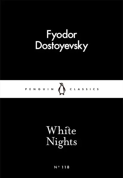 White Nights (Authentic Verified) Fyodor Dostoyevsky (Penguin Classics)