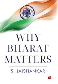Why Bharat Matters by Subrahmanyam Jaishankar (authentic verified)