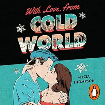 With Love, From Cold World by Alicia Thompson