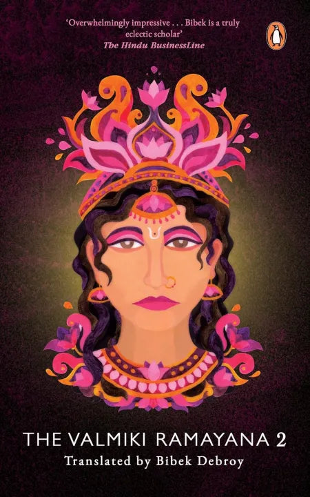 The Valmiki Ramayana: Vol. 2 (Paperback) By Bibek Debroy