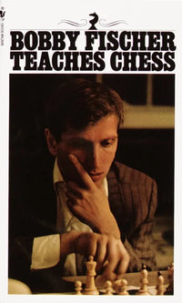 Bobby Fischer Teaches Chess (Paperback) By Bobby Fischer
