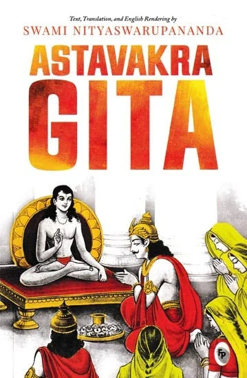 Astavakra Gita (Authentic verified) by Swami Nityaswarupananda