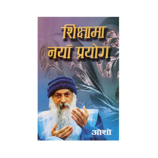 Sikshyama Naya Prayog (Nepali, Paperback) By Osho
