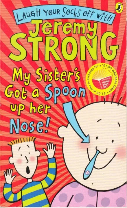 Phulchowki Books My Sister's Got a Spoon Up Her Nose (Paperback) By Jeremy Strong