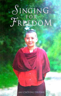Singing For Freedom By Ani Choying Drolma