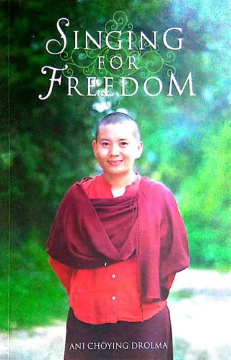Singing For Freedom By Ani Choying Drolma