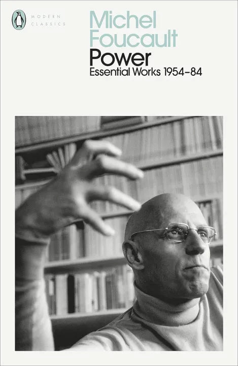 Power: The Essential Works of Michel Foucault 1954-1984 (Paperback) By Michel Foucault