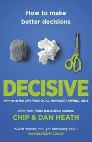 Decisive (Authentic Verified) by Chip Heath and Dan Heath