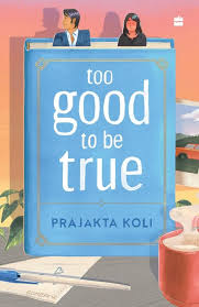 Too Good To Be True Book By Prajakta Koli