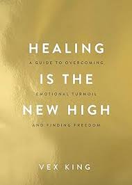 Healing is the New High (Vex King)