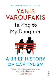 Talking to My Daughter By Yanis Varoufakis