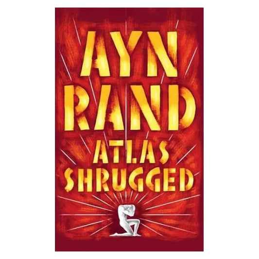 Atlas Shrugged By Rand Ayn
