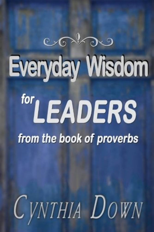 Everyday Wisdom for Expectation Leadership (Authentic Verified) (uncertain about this title, could be a misstatement)