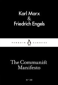 The Communist Manifesto (Penguin Little Black Classics) By Karl Marx, Friedrich Engels
