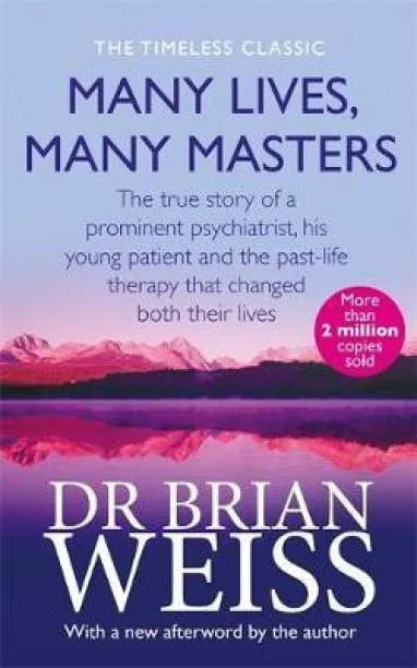 Many Lives, Many Masters By Dr. Brian Weiss
