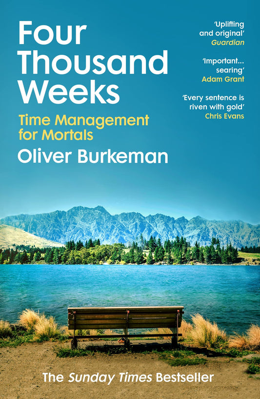 Four Thousand Weeks (Authentic Verified) by Oliver Burkeman