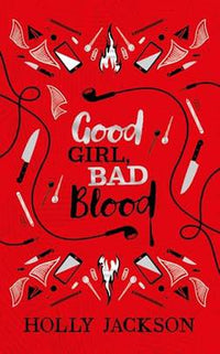 Good Girl, Bad Blood Holly Jackson