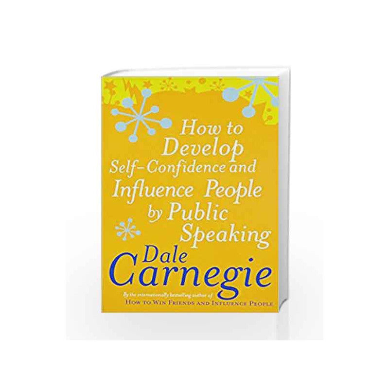 How to Develop Self-Confidence by Dale Carnegie