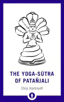 The Yoga-Sutra Of Patanjali (Paperback) By Chip Hartranft