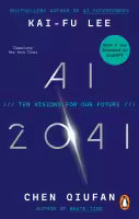 AI 2041 (English, Paperback) By Chen Qiufan & Kai-Fu Lee