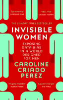 Invisible Women By Caroline Criado Perez